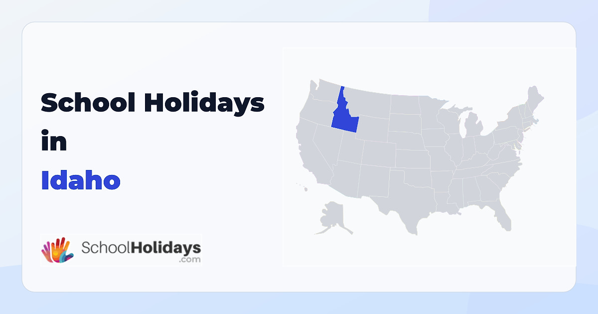 Idaho school holidays preview
