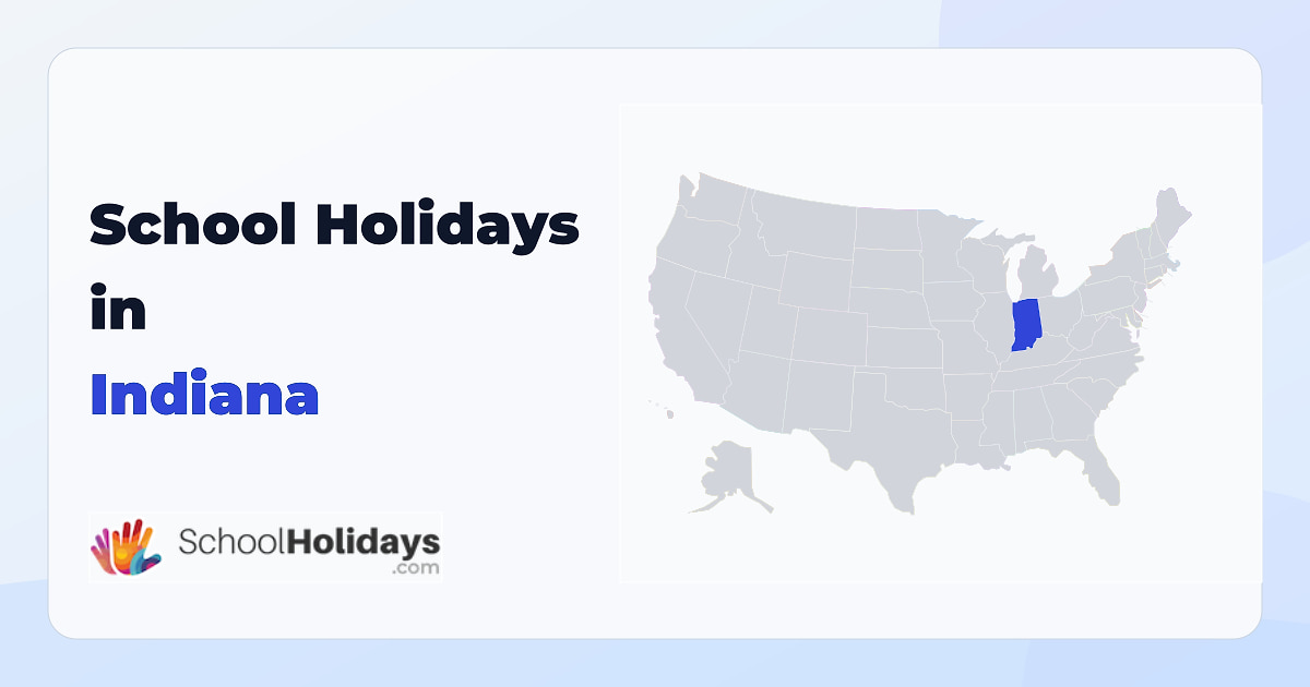 Indiana school holidays preview