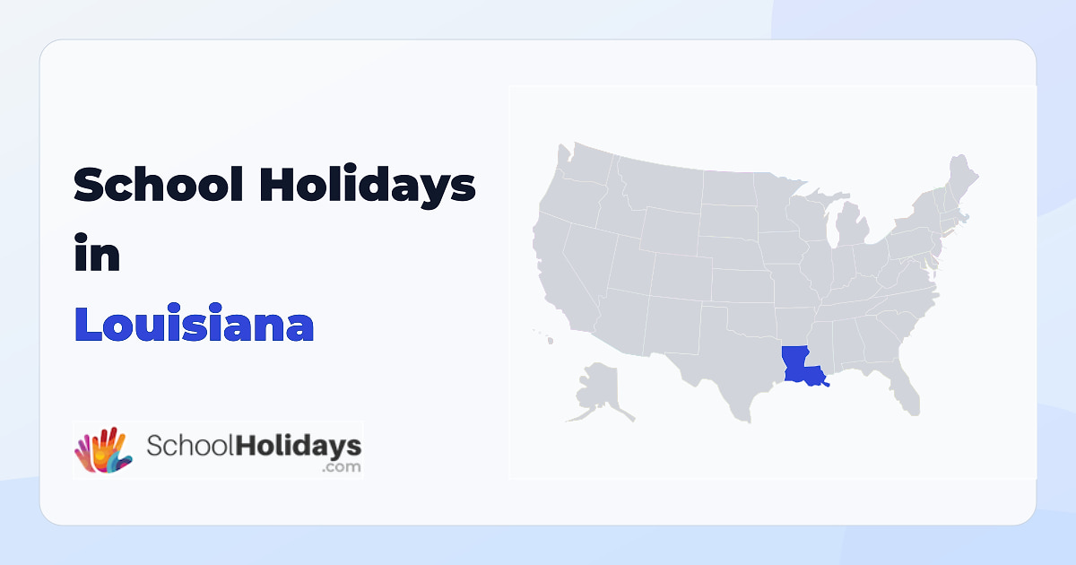 Louisiana school holidays preview