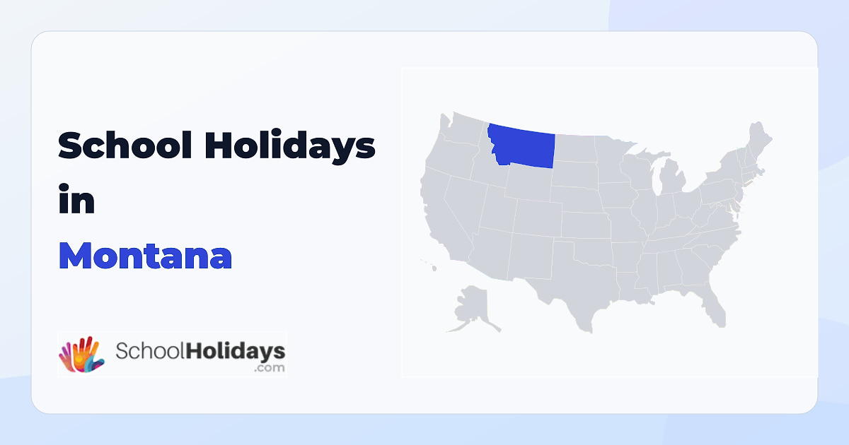 Montana school holidays preview